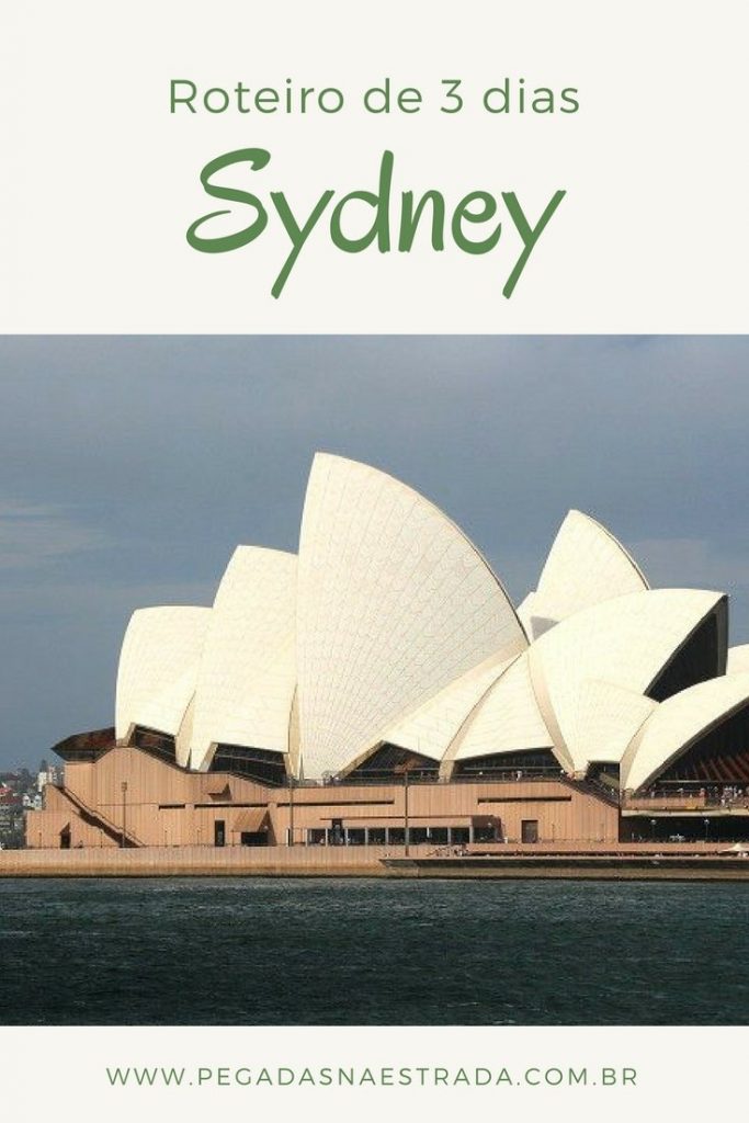 Conheça a cidade de Sydney em um roteiro completo de 3 dias. Dicas de hospedagem, transporte e fotografia.