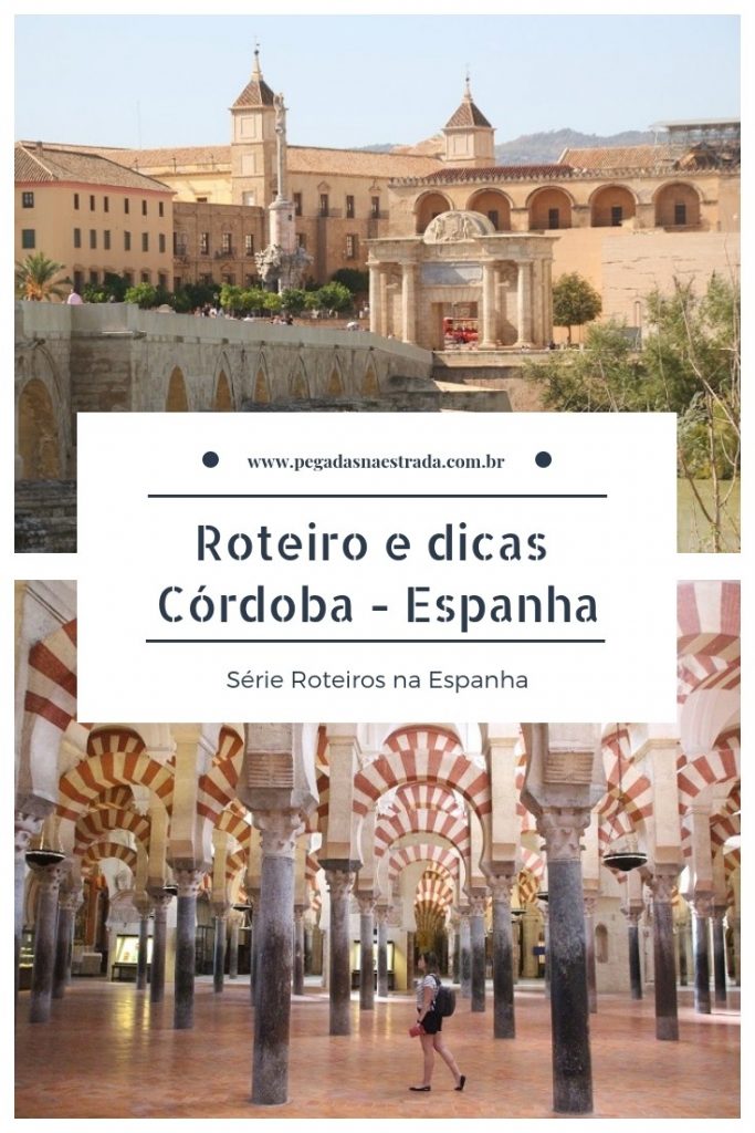 Conheça Córdoba, a cidade espanhola por onde passaram romanos, visigodos, muçulmanos e judeus. Confira o roteiro completo e muitas dicas.